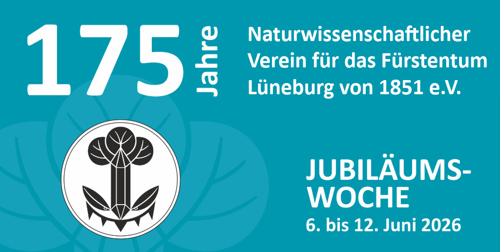 175 Jahre Naturwissenschaftlicher Verein für das Fürstentum Lüneburg von 1851 e.V.