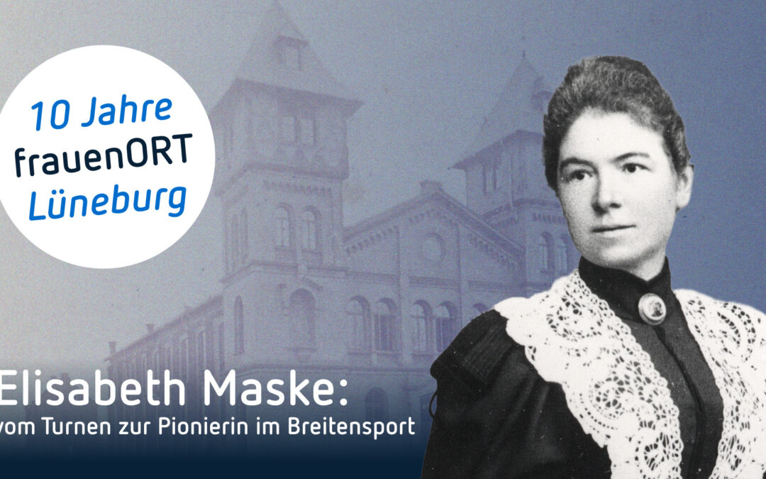 10 Jahre Frauenort Lüneburg – Elisabeth Maske