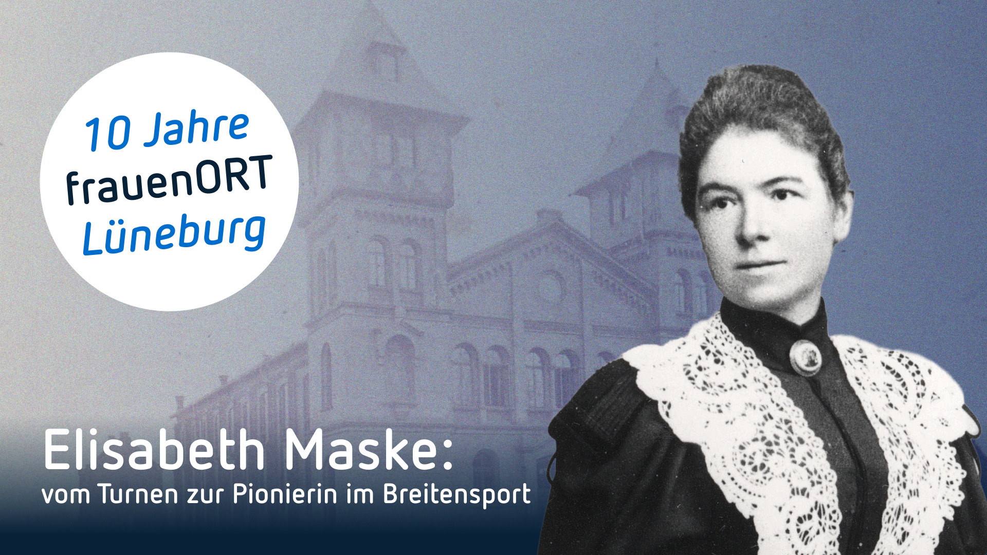10 Jahre Frauenort Lüneburg – Elisabeth Maske